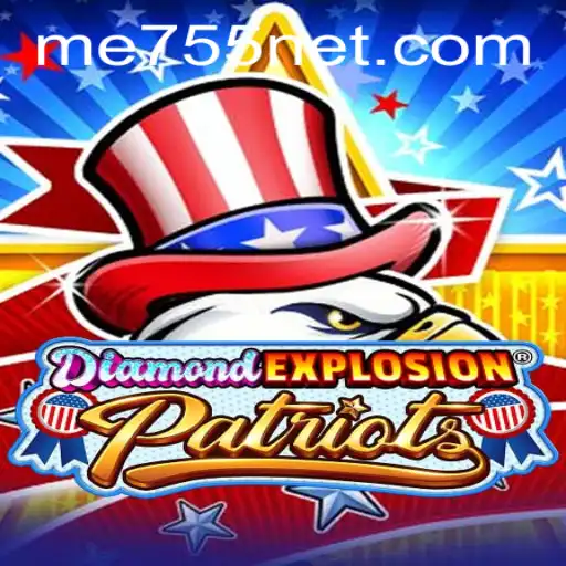 Unveiling the Excitement: DiamondExplosionPatriots Game ME755