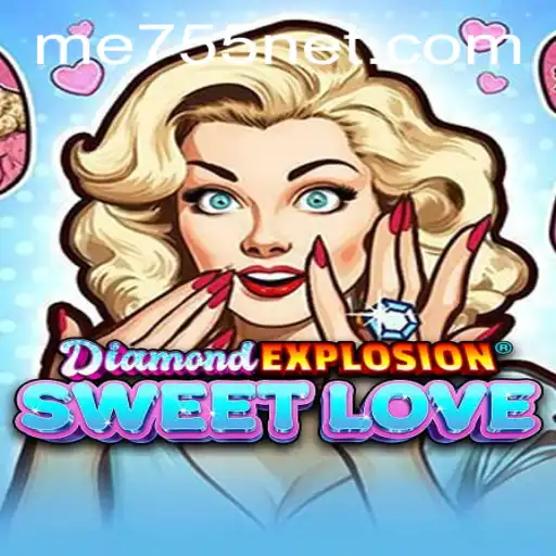 Unveiling DiamondExplosionSweetLove: A Deep Dive into Gaming's Latest Sensation