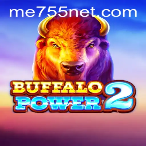 Discover the Thrills of BuffaloPower2: A Wild Adventure with ME755